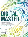 Digital Master: Debunk the Myths of Enterprise Digital Maturity【電子書籍】[ Pearl Zhu...