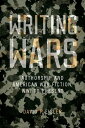 Writing Wars Authorship and American War Fiction, WWI to Present【電子書籍】[ David F....
