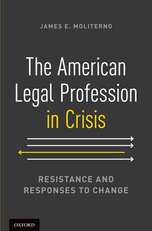 The American Legal Profession in Crisis