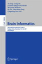 Brain Informatics International Conference, BI 2017, Beijing, China, November 16-18, 2017, Proceedings