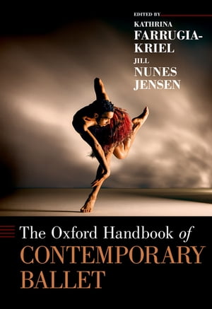 The Oxford Handbook of Contemporary Ballet