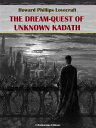 ŷKoboŻҽҥȥ㤨The Dream-Quest of Unknown KadathŻҽҡ[ Howard Phillips Lovecraft ]פβǤʤ61ߤˤʤޤ