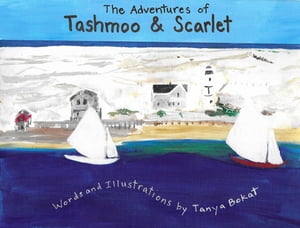 The Adventures of Tashmoo and Scarlet