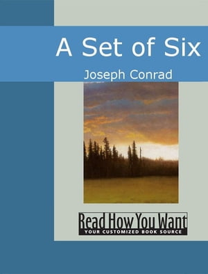 A Set Of SixŻҽҡ[ Joseph Conrad ]