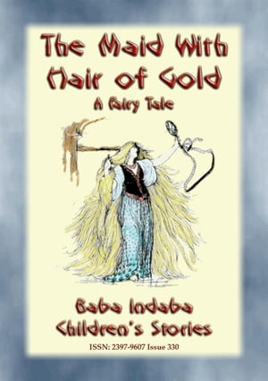 THE MAID WITH HAIR OF GOLD - A European Fairy Ta