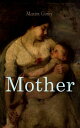 Mother A Revolutionary Russian Classic