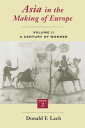 Asia in the Making of Europe Volume II A Century of Wonder. Book 2: The Literary Arts 電子書籍 Donald F. Lach 