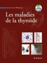 Les maladies de la thyro?de【電子書籍】[ Jean-Louis W?meau ]