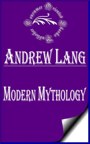 Modern Mythology (Annotated)