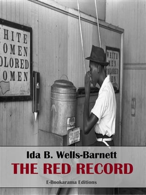 ŷKoboŻҽҥȥ㤨The Red RecordŻҽҡ[ Ida B. Wells-Barnett ]פβǤʤ146ߤˤʤޤ