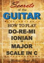 ŷKoboŻҽҥȥ㤨How to play Do-Re-Mi, the Ionian or Major Scale in C: Secrets of the GuitarŻҽҡ[ Herman Brock Jr ]פβǤʤ119ߤˤʤޤ