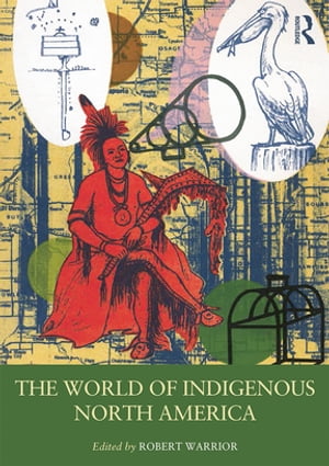 The World of Indigenous North America