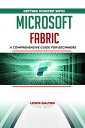 Getting Started With Microsoft Fabric A Comprehensive Guide for Beginners