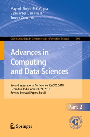 ŷKoboŻҽҥȥ㤨Advances in Computing and Data Sciences Second International Conference, ICACDS 2018, Dehradun, India, April 20-21, 2018, Revised Selected Papers, Part IIŻҽҡۡפβǤʤ6,076ߤˤʤޤ