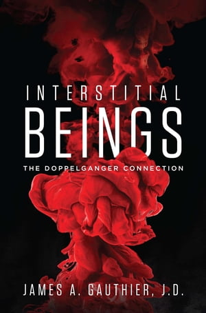 Interstitial Beings The Doppelganger Connection