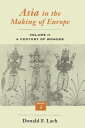 Asia in the Making of Europe, Volume II A Century of Wonder. Book 3: The Scholarly Disciplines