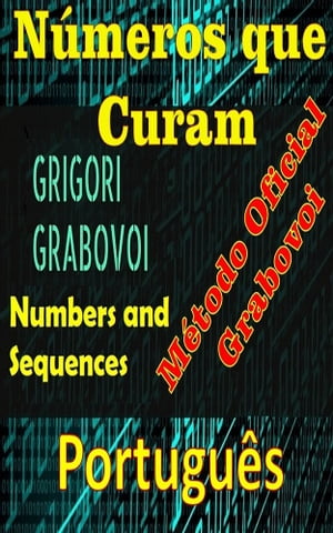 Números que curam o método oficial de Gregori Grabovoi