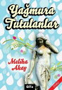 Ya?mura Tutulanlar【電子書籍】[ Meliha Aka