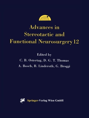 Advances in Stereotactic and Functional Neurosurgery 12 Proceedings of the 12th Meeting of the European Society for Stereotactic and Functional Neurosurgery, Milan 1996【電子書籍】