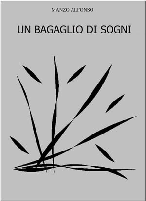 Un bagaglio di sogni【電子書籍】[ Manzo Alfonso ]