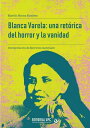 Blanca Varela: una ret?rica del horror y la vanidad Interpretaci?n de Ejercicios materiales