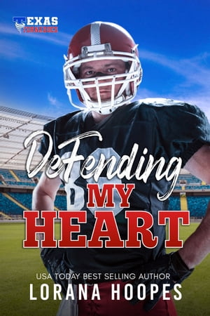 Defending My Heart A Christian Football Romance