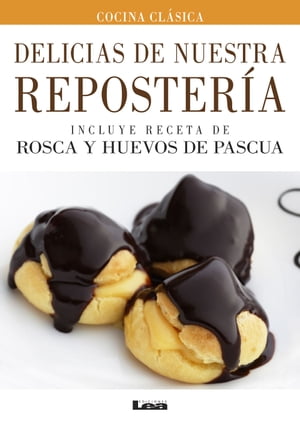 Delicias de nuestra repostería