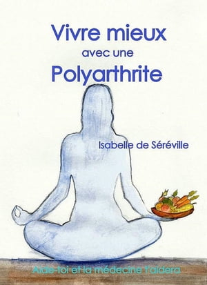 Vivre mieux avec une polyarthrite