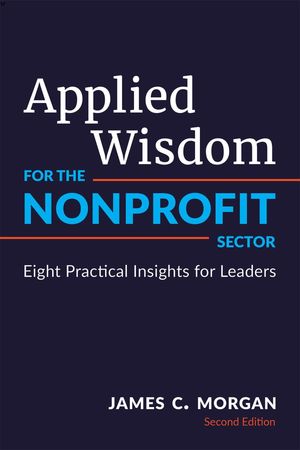 Applied Wisdom for the Nonprofit Sector Eight Pr