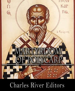 The Martyrdom of Polycarp
