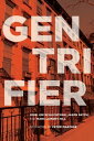 ŷKoboŻҽҥȥ㤨GentrifierŻҽҡ[ John Joe Schlichtman ]פβǤʤ3,840ߤˤʤޤ