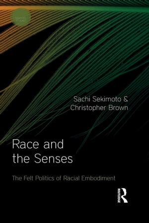 Race and the Senses