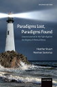 Paradigms Lost, Paradigms Found Lessons Learned in the Fight Against the Stigma of Mental Illness【電子書籍】[ Heather Stuart ]