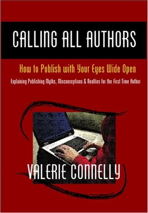 Calling All Authors: How to Publish with Your Eyes Wide Open