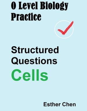ŷKoboŻҽҥȥ㤨O Level Biology Practice For Structured Questions CellsŻҽҡ[ Esther Chen ]פβǤʤ261ߤˤʤޤ
