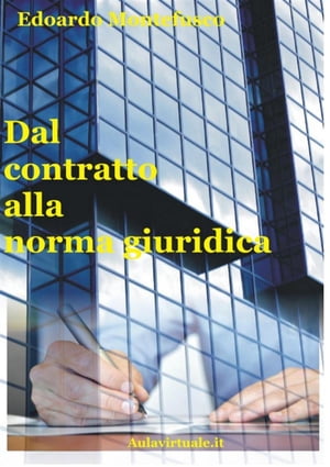 Dal contratto alla norma giuridica