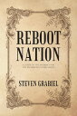 Reboot Nation A Guide to the Internet for the Technically Challenged