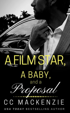 A Film Star, A Baby, And A Proposal