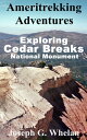 ŷKoboŻҽҥȥ㤨Ameritrekking Adventures: Exploring Cedar Breaks National MonumentŻҽҡ[ Joseph Whelan ]פβǤʤ99ߤˤʤޤ