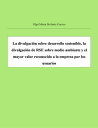 La divulgaci?n sobre desarrollo sostenible, la divulgaci?n de RSE sobre medio ambiente y el mayor valor reconocido a la empresa por los usuarios