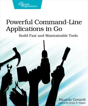 ŷKoboŻҽҥȥ㤨Powerful Command-Line Applications in Go Build Fast and Maintainable ToolsŻҽҡ[ Ricardo Gerardi ]פβǤʤ3,617ߤˤʤޤ