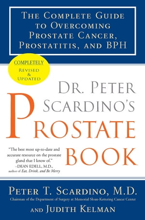 Dr. Peter Scardino's Prostate Book, Revised Edition