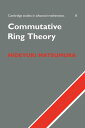 Commutative Ring Theory【電子書籍】 H. Matsumura