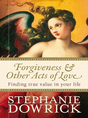 Forgiveness & Other Acts of Love