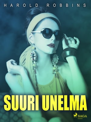 Suuri unelma【電子書籍】[ Harold Robbins ]