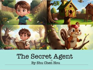 The Secret Agent Squirrels: A Mysterious Bedtime Picture Book
