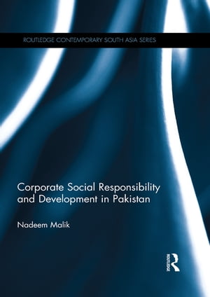 Corporate Social Responsibility and Development in PakistanŻҽҡ[ Nadeem Malik ]