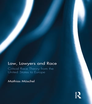 Law, Lawyers and Race