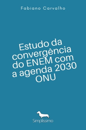 ESTUDO DA CONVERGÊNCIA DO ENEM COM A AGENDA 2030 ONU