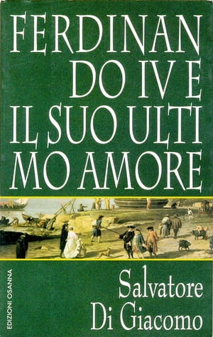 Ferdinando IV e il suo ultimo amore